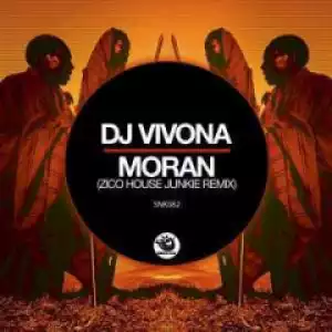 DJ Vivona - Moran (Zico House Junkie Remix)